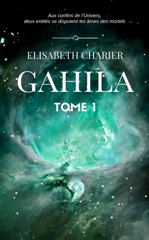 Gahila tome 1
