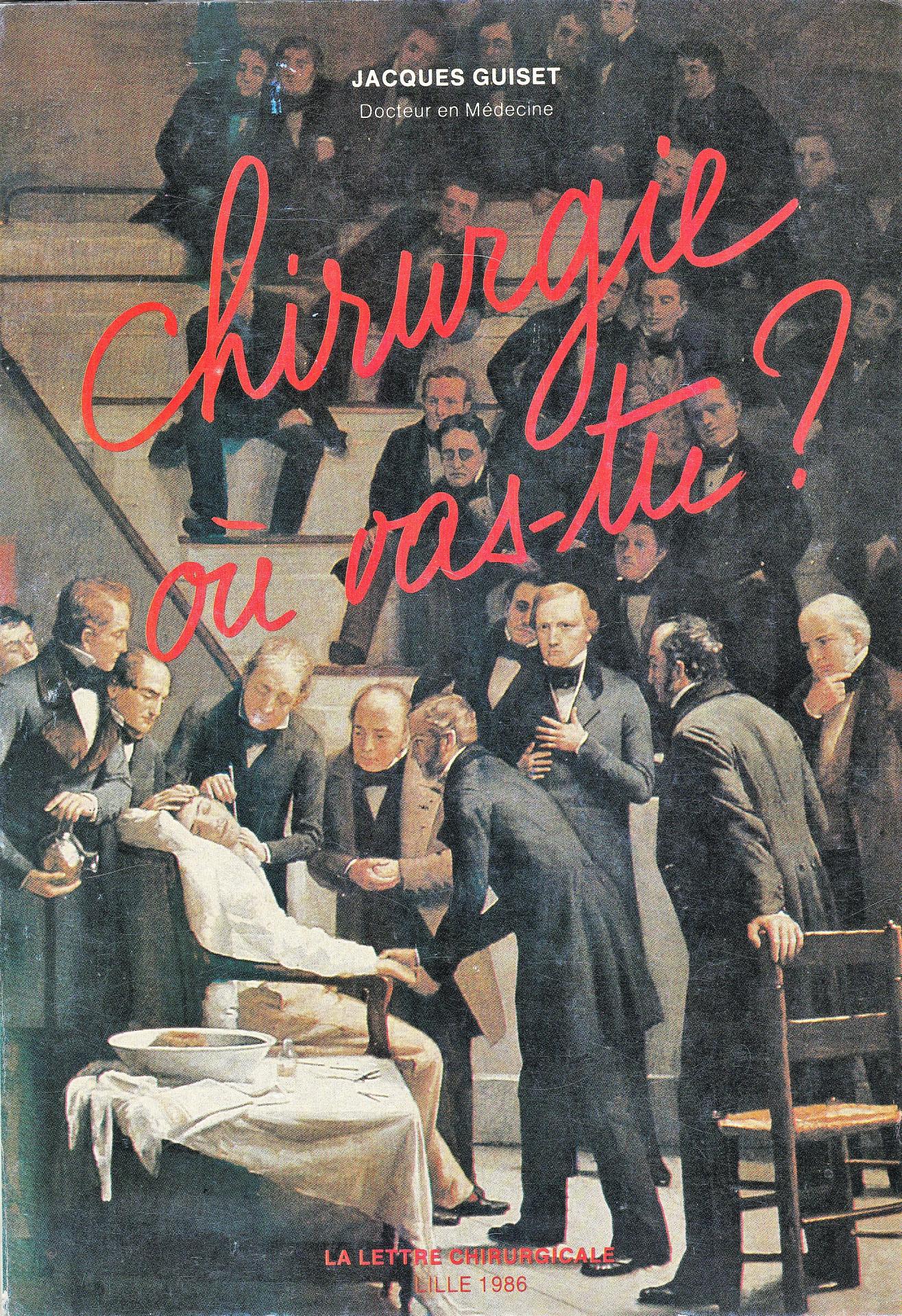 Guiset jacques chirurgie ou vas tu