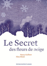 Le secret des fleurs de neige