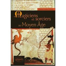 Magiciens et sorciers au moyen age