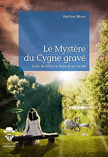 Martine beron mystere du cygne grave
