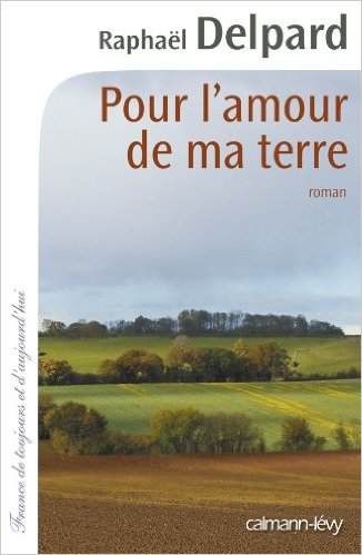 Pour l amour de ma terre