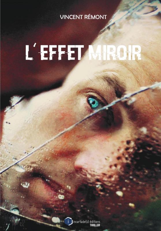 Vincent re mont couverture l effet miroir