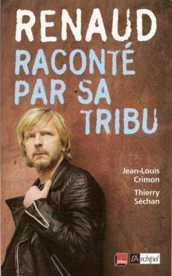 Renaud raconte par ses proches